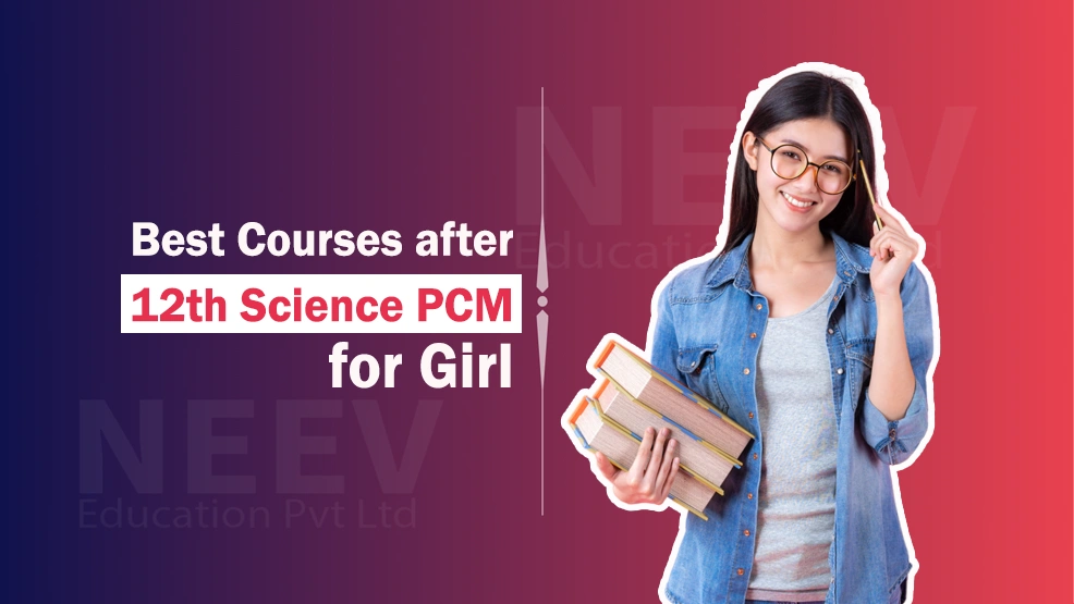 Top Career Options After 12th Science PCM for Girls