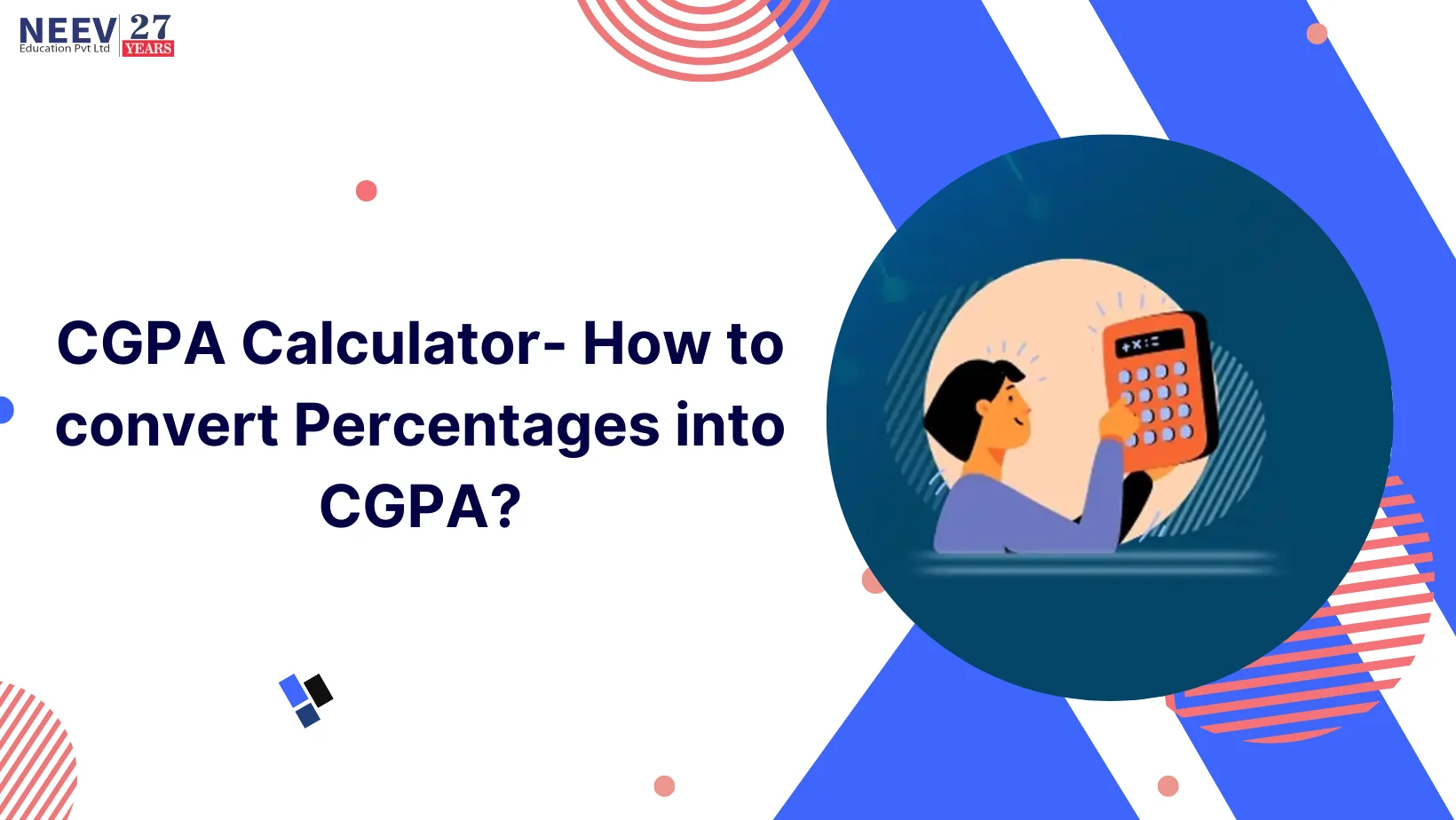 CGPA Calculator- How to convert Percentages into CGPA?