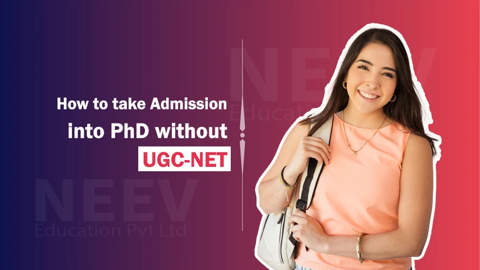 How to take Admission into PhD without UGC-NET  2026
