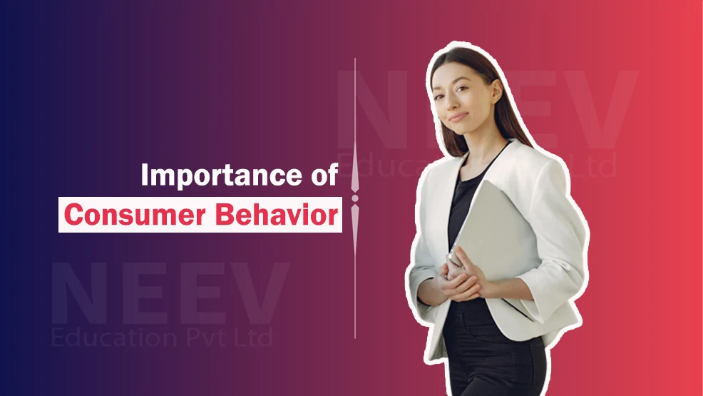 Importance of Consumer Behavior
