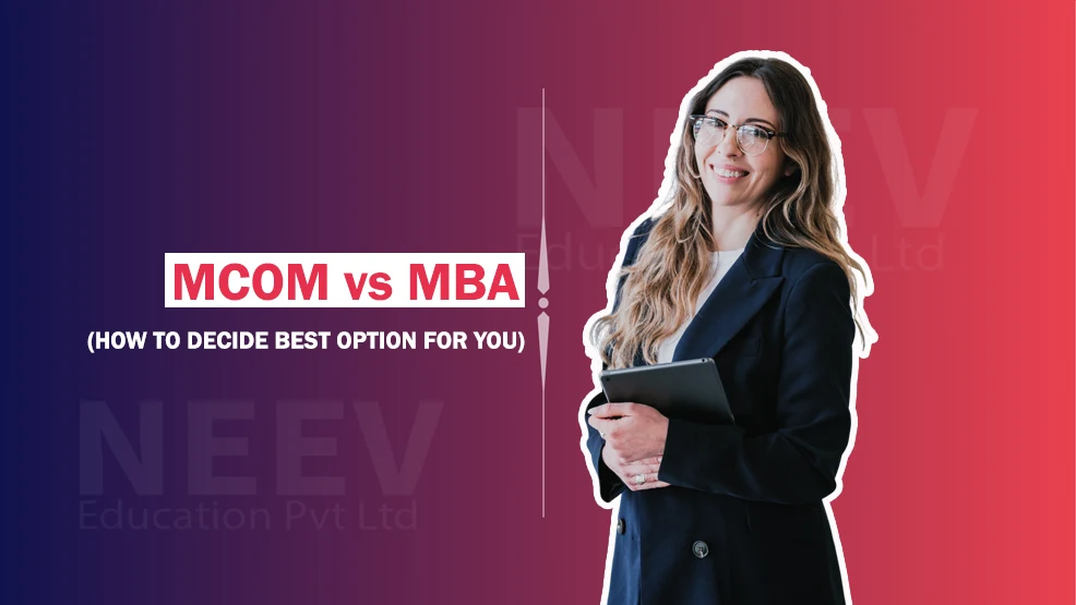 MCOM vs MBA: How to Choose the Best Option for You