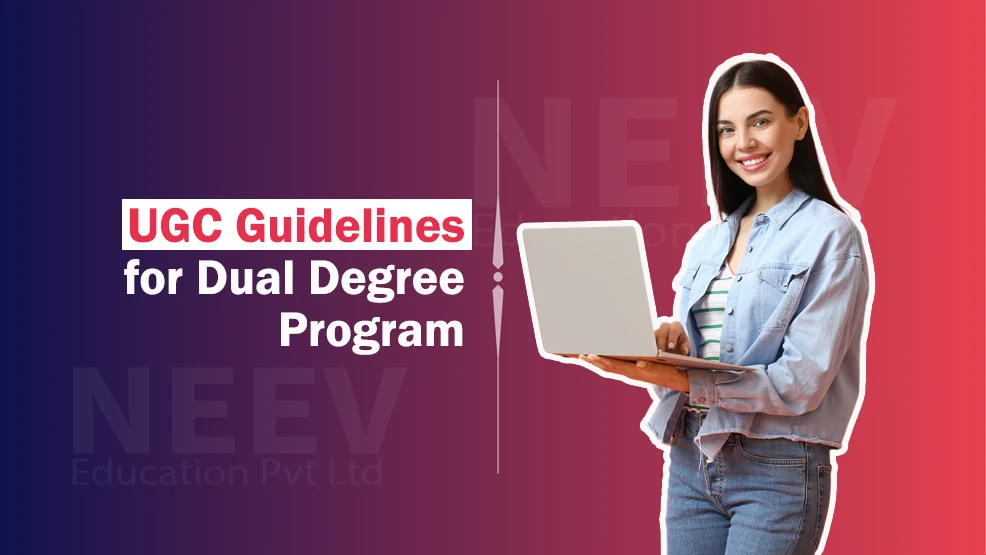 UGC Guidelines for Dual Degree Program in 2026