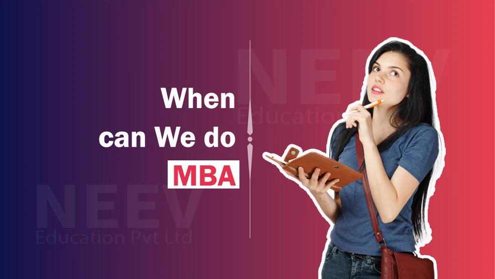 When Can We Do MBA?