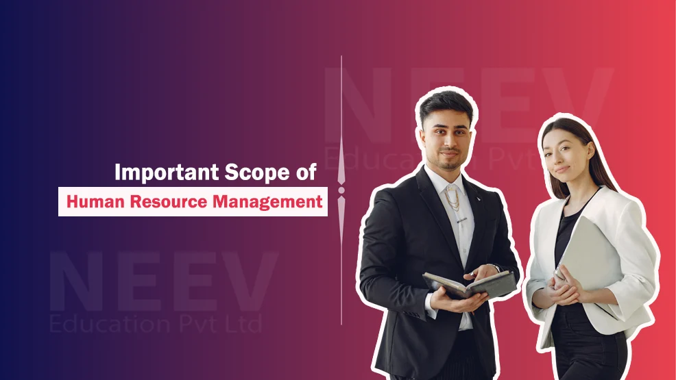 Important Scope of Human Resource Management