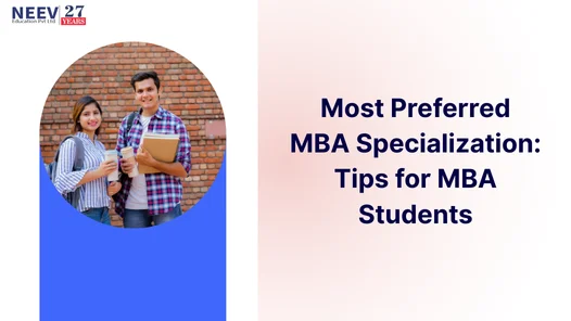 Most Preferred MBA Specialization: How to Guide MBA Students